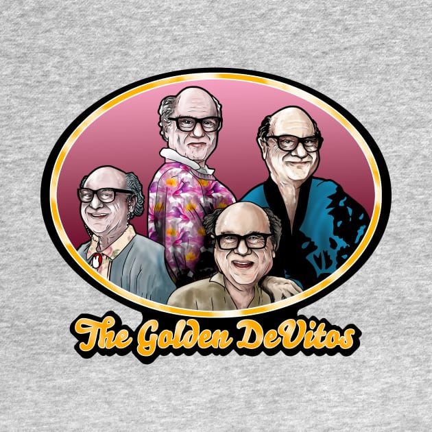 Danny DeVito is the Golden Girls by Harley Warren